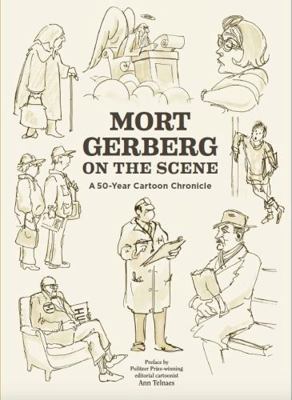 Mort Gerberg on the Scene 1683962192 Book Cover
