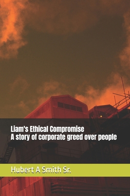 Liam's Ethical Compromise B0FJB5HVKT Book Cover