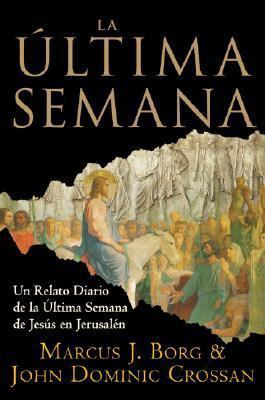 La Ultima Semana 006118957X Book Cover