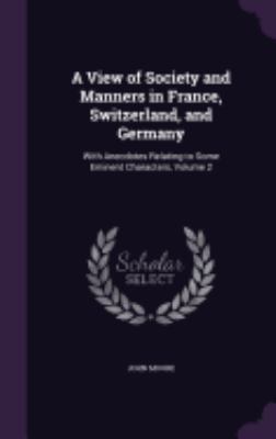 A View of Society and Manners in France, Switze... 1359903224 Book Cover