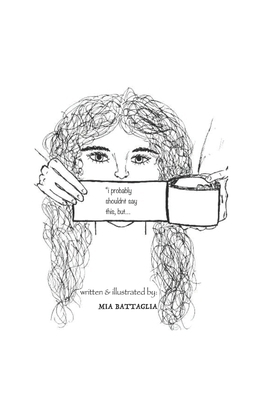 i probably shouldn't say this, but... B09FC3P4W5 Book Cover