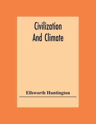 Civilization And Climate 9354304931 Book Cover