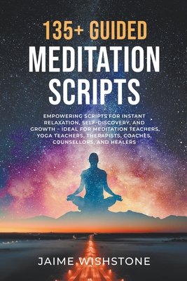 135+ Guided Meditation Script - Empowering Scri... B0C7KQKK7Q Book Cover