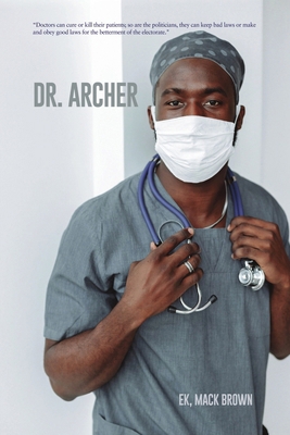 Dr. Archer B0D7QL9J38 Book Cover