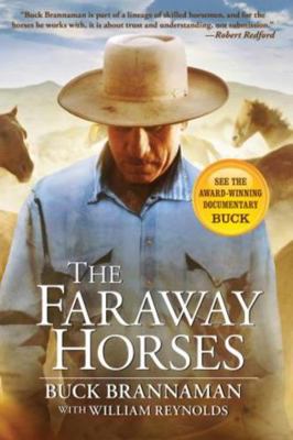 The Faraway Horses: The Adventures and Wisdom o... 1585748633 Book Cover