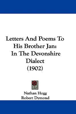 Letters And Poems To His Brother Jan: In The De... 1104273098 Book Cover