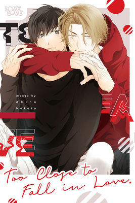 Too Close to Fall in Love 1427877246 Book Cover