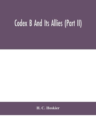 Codex B And Its Allies (Part II) 9390400988 Book Cover