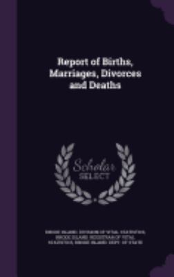 Report of Births, Marriages, Divorces and Deaths 1358904731 Book Cover