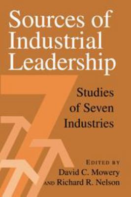 Sources of Industrial Leadership: Studies of Se... 1139175122 Book Cover