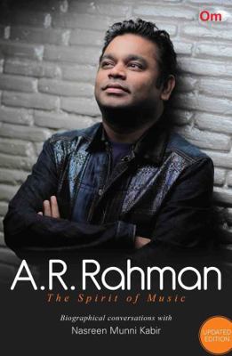 A.R. Rahman: The Spirit of Music 9352761162 Book Cover