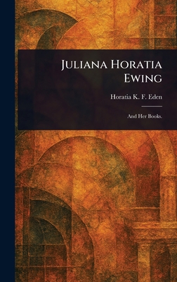 Juliana Horatia Ewing 1023141906 Book Cover