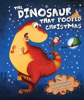 The Dinosaur that Pooped Christmas 0857540122 Book Cover
