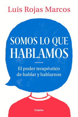 Somos Lo Que Hablamos / We Are What We Say [Spanish] 8425357616 Book Cover