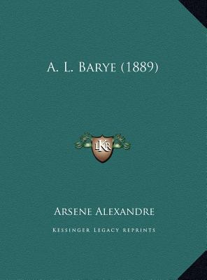 A. L. Barye (1889) [French] 1169701418 Book Cover