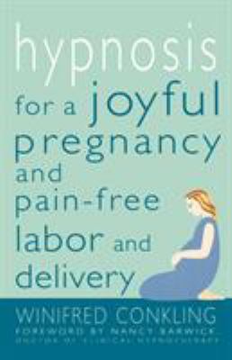 Hypnosis for a Joyful Pregnancy and Pain-Free L... 0312270232 Book Cover