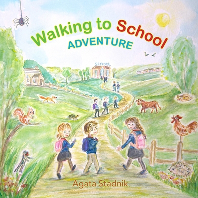 Walking to School Adventure B0F899QNN1 Book Cover