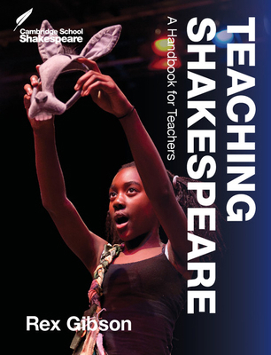 Teaching Shakespeare: A Handbook for Teachers 1316609871 Book Cover
