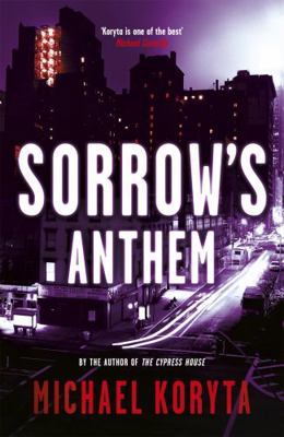 Sorrow's Anthem. Michael Koryta 1444713949 Book Cover