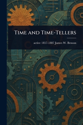 Time and Time-Tellers 1023220768 Book Cover