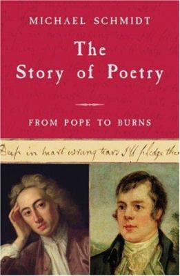 The Story of Poetry: Volume 3: From Pope to Burns 0297848704 Book Cover