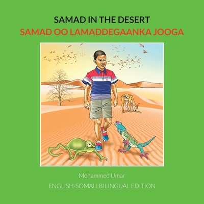Samad in the Desert. English-Somali Bilingual E... [Somali] 1912450607 Book Cover