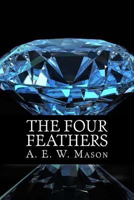 The Four Feathers 1499268734 Book Cover