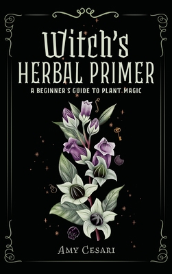 Witch's Herbal Primer: A Beginner's Guide to Pl... 195366041X Book Cover