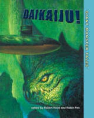 Daikaiju! Giant Monster Tales 0958056749 Book Cover