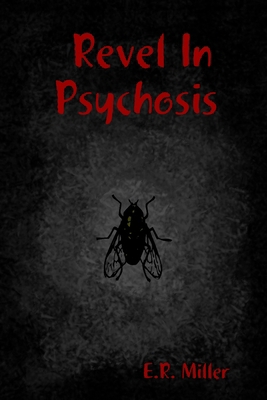 Revel In Psychosis 143032077X Book Cover