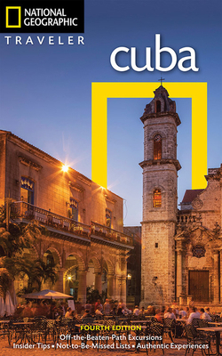 National Geographic Traveler: Cuba, 4th Edition 1426217692 Book Cover