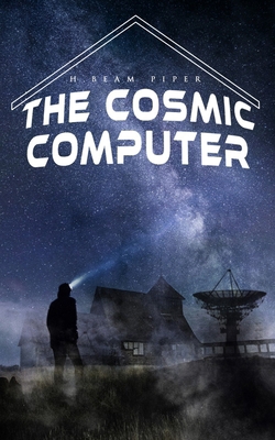 The Cosmic Computer: Terro-Human Future History... 8027332109 Book Cover