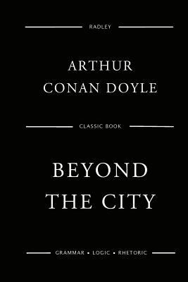 Beyond The City 1544885059 Book Cover