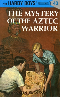 Hardy Boys 43: The Mystery of the Aztec Warrior B01BITB8PW Book Cover