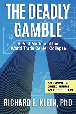 The Deadly Gamble: A Post-Mortem of the World T... 1092133623 Book Cover