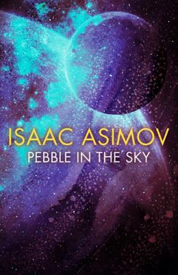 Pebble in the Sky 0008372357 Book Cover