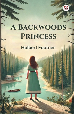 A Backwoods Princess 9369425454 Book Cover