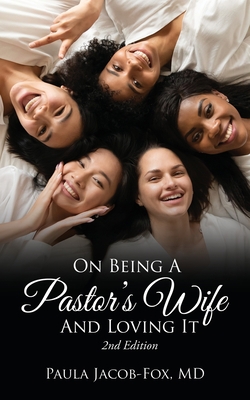 On Being A Pastor's Wife And Loving It 1662843321 Book Cover