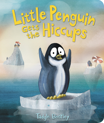 Little Penguin Gets the Hiccups Board Book 0062652249 Book Cover