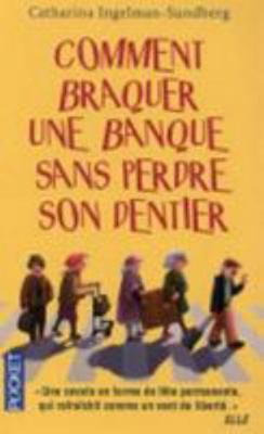 Comment braquer une banque sans perdre son dent... [French] 226625751X Book Cover