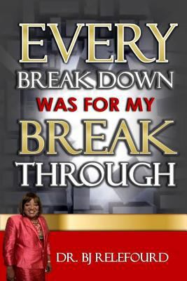 Every Breakdown Was For My Breakthrough 1496064356 Book Cover