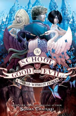 School for Good and Evil #2: A World without Pr... 0062331353 Book Cover