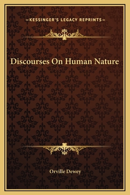 Discourses On Human Nature 1169253806 Book Cover