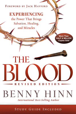 The Blood Revised Edition: Experiencing the Pow... 1636413552 Book Cover