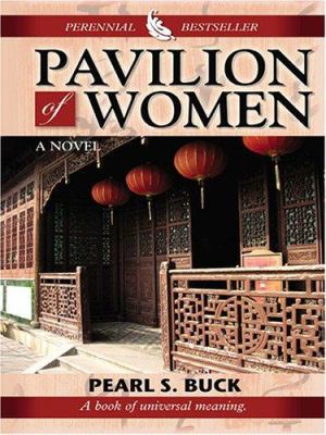 Pavilion of Women [Large Print] 0786273399 Book Cover