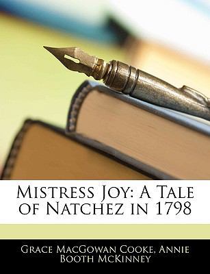 Mistress Joy: A Tale of Natchez in 1798 1141865068 Book Cover