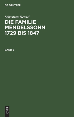 Die Familie Mendelssohn 1729 bis 1847 [German] 3111057267 Book Cover