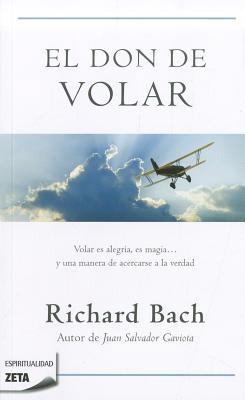 El Don de Volar = The Gift of Flight [Spanish] 849872578X Book Cover