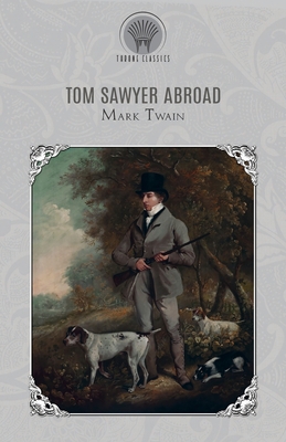 Tom Sawyer Abroad 9390296404 Book Cover