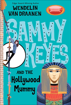 Sammy Keyes and the Hollywood Mummy 0756910854 Book Cover